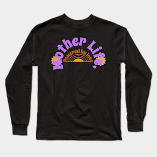 mother life powered by love Long Sleeve T-Shirt